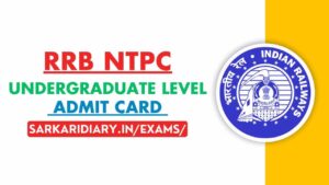 RRB NTPC Undergraduate Level Admit Card
