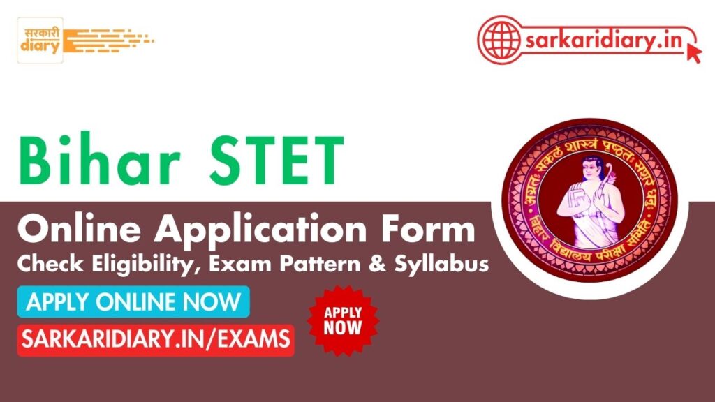 Bihar STET 2025: Online Application, Syllabus PDF & Exam Pattern Details