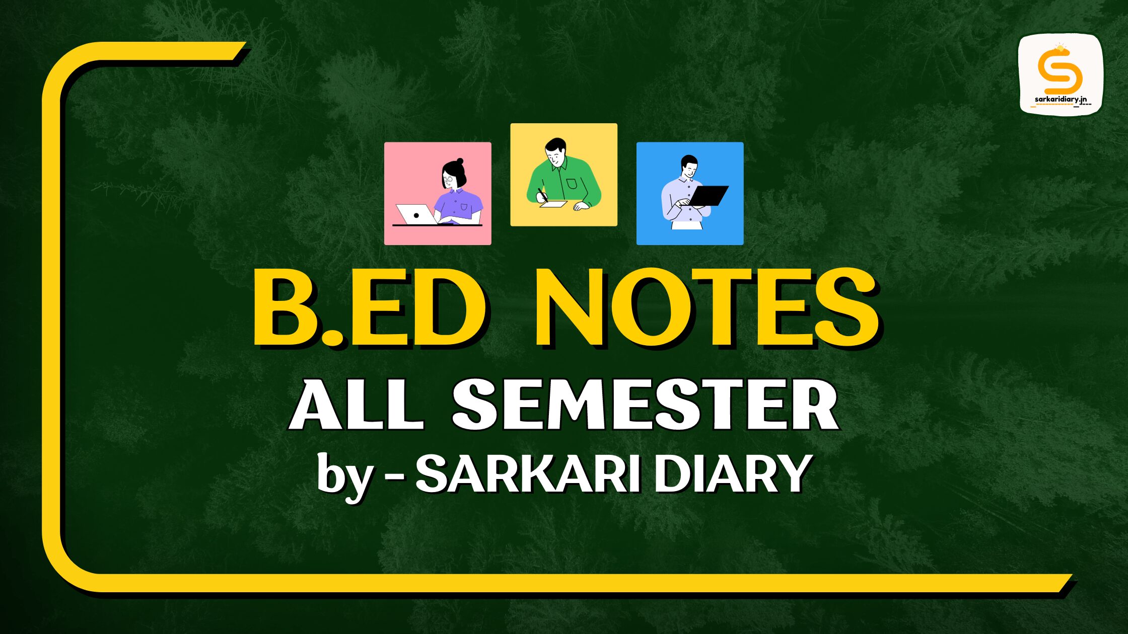 B.Ed Notes - Sarkari Diary