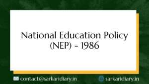 National Education Policy (NEP) - 1986