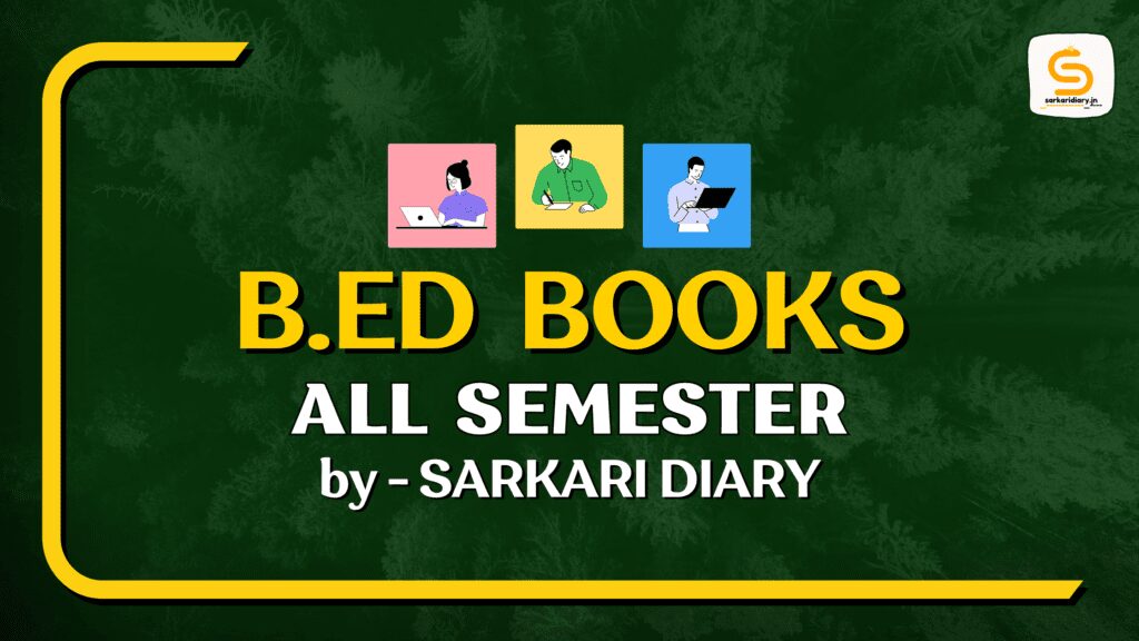 B.Ed Notes, B.Ed Books And Study Material For All Semester