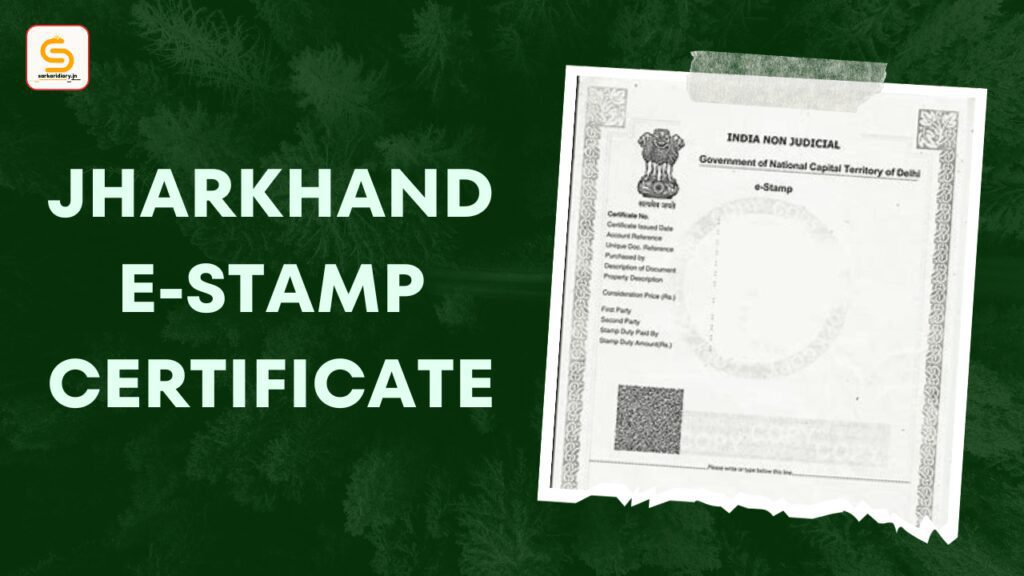 Jharkhand E-Stamp Certificate by Sarkari Diary