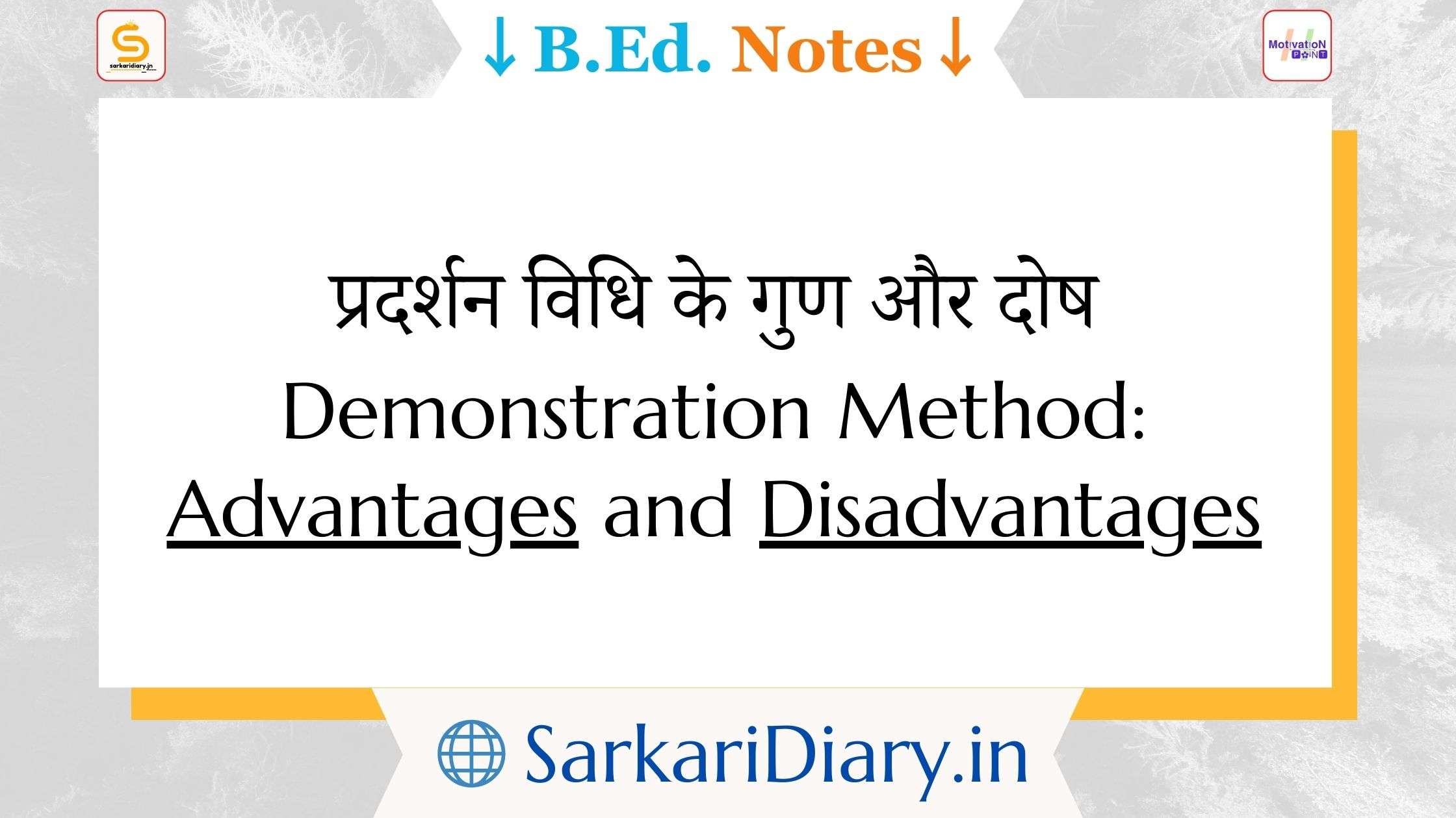 Demonstration Method_ Advantages and Disadvantages B.Ed Notes By Sarkari Diary