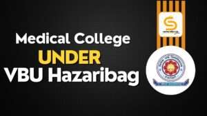 List of Medical College under VBU Hazaribag BY SARKARI DIARY