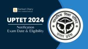 UPTET 2024, Notification, Exam Date, Eligibility, Apply Online