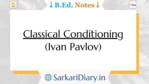 Classical Conditioning (Ivan Pavlov)