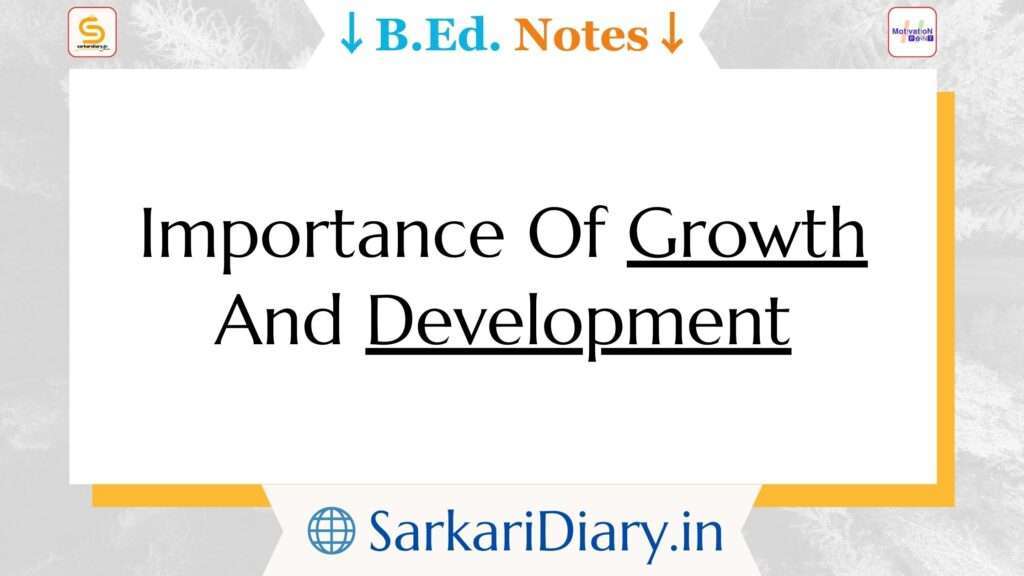 Importance Of Growth And Development