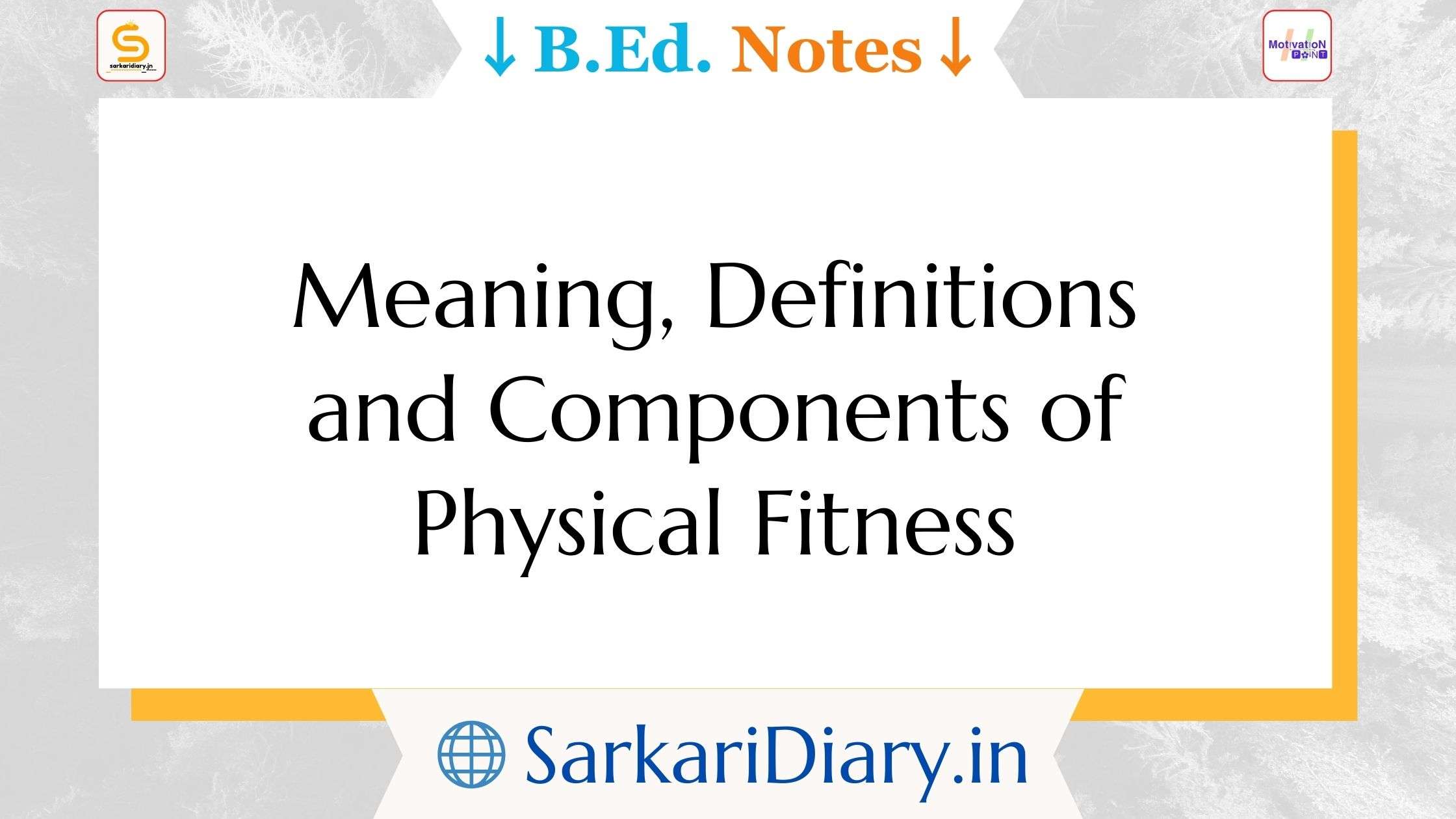 Physical Fitness B Ed Notes