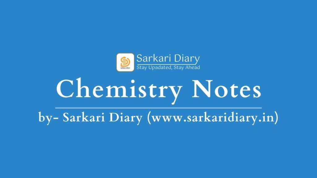 Sarkari Diary Chemistry Notes