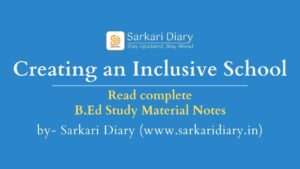 Creating an Inclusive School B.Ed Notes
