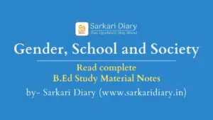 Gender, School and Society B.Ed Notes