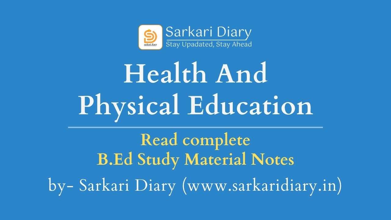 Health and Physical Education: B.Ed Study Notes