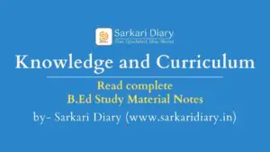 Knowledge and Curriculum B.Ed Notes