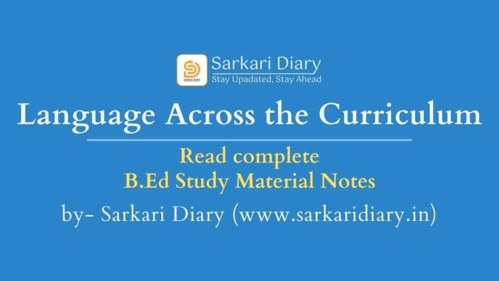 Language Across the Curriculum B.Ed Notes