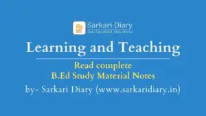 Learning and Teaching B.Ed Notes