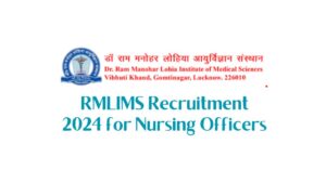 RMLIMS Recruitment 2024 for Nursing Officers