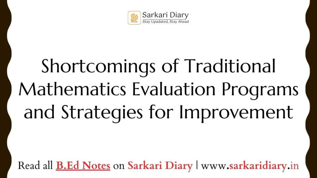 Shortcomings of Traditional Mathematics Evaluation Programs and Strategies for Improvement