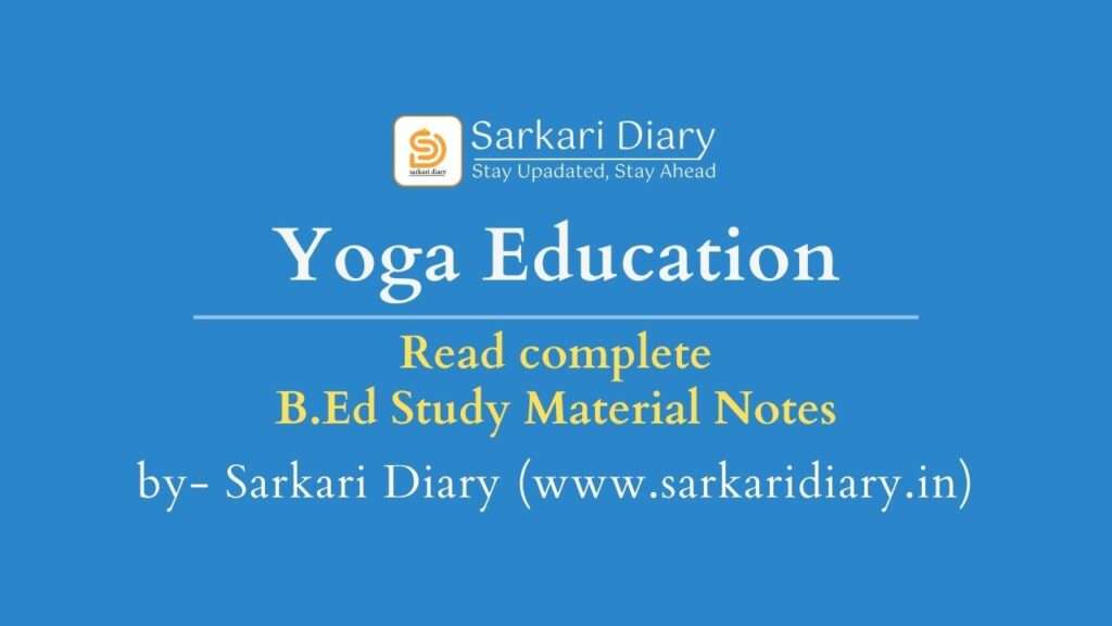 Yoga Education B.Ed Notes 