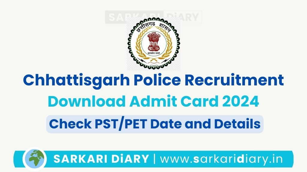 Chhattisgarh Police Recruitment_ CG Police Admit Card 2024