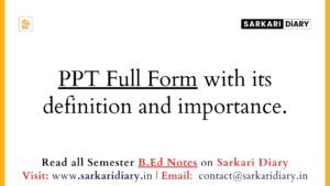 PPT Full Form with its definition and importance - Sarkari DiARY