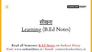 सीखना Learning (B.Ed Notes) - Sarkari DiARY