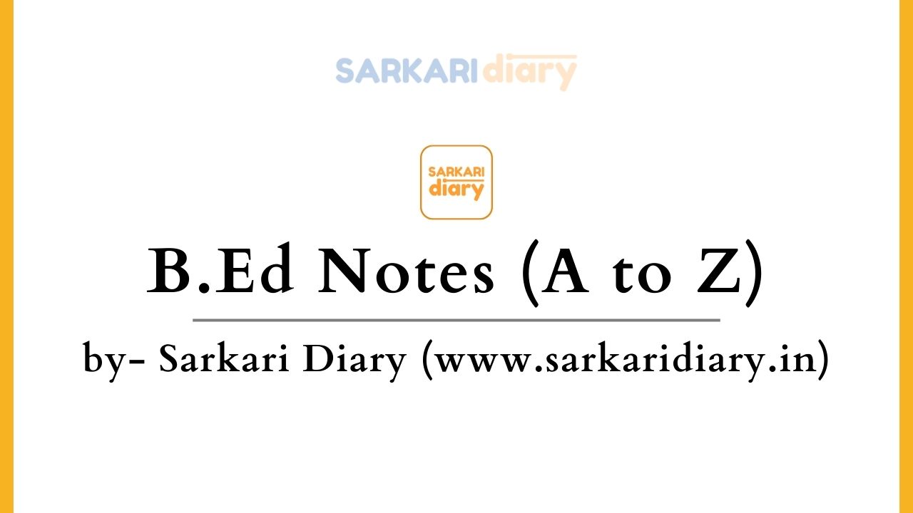 B.Ed Notes & Study Material for Semesters 1-4