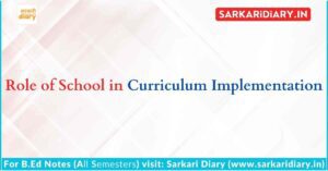 Role of School in Curriculum Implementation