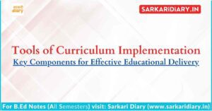 Tools of Curriculum Implementation: Key Components for Effective Educational Delivery