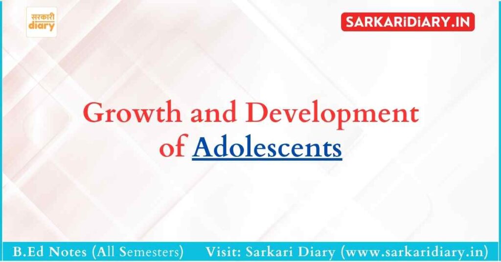 Growth and Development of Adolescents