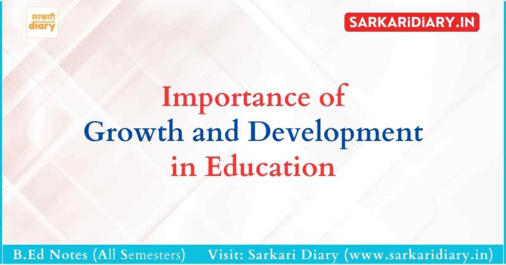 Importance of Growth and Development in Education