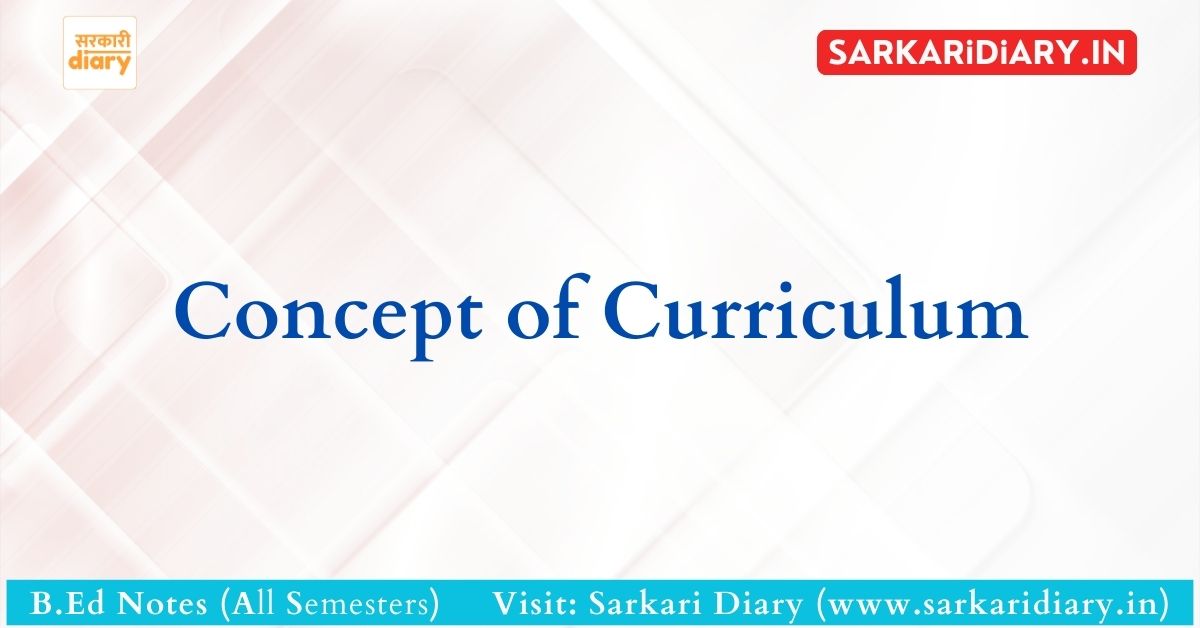 Concept of Curriculum
