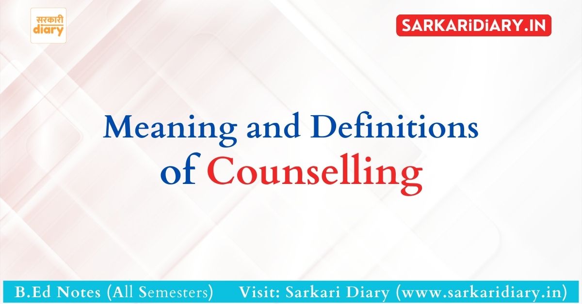 Meaning and Definitions of Counselling