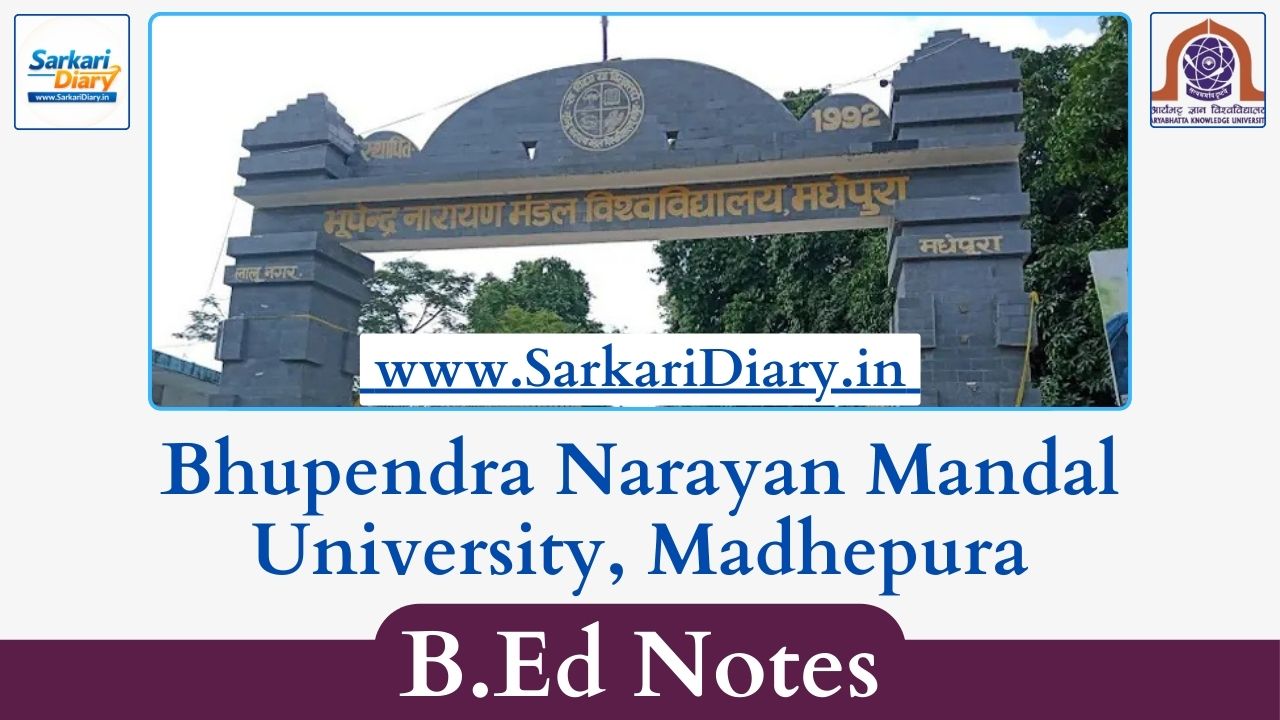 Bhupendra Narayan Mandal University, Madhepura B.Ed Notes and Study Material PDFs