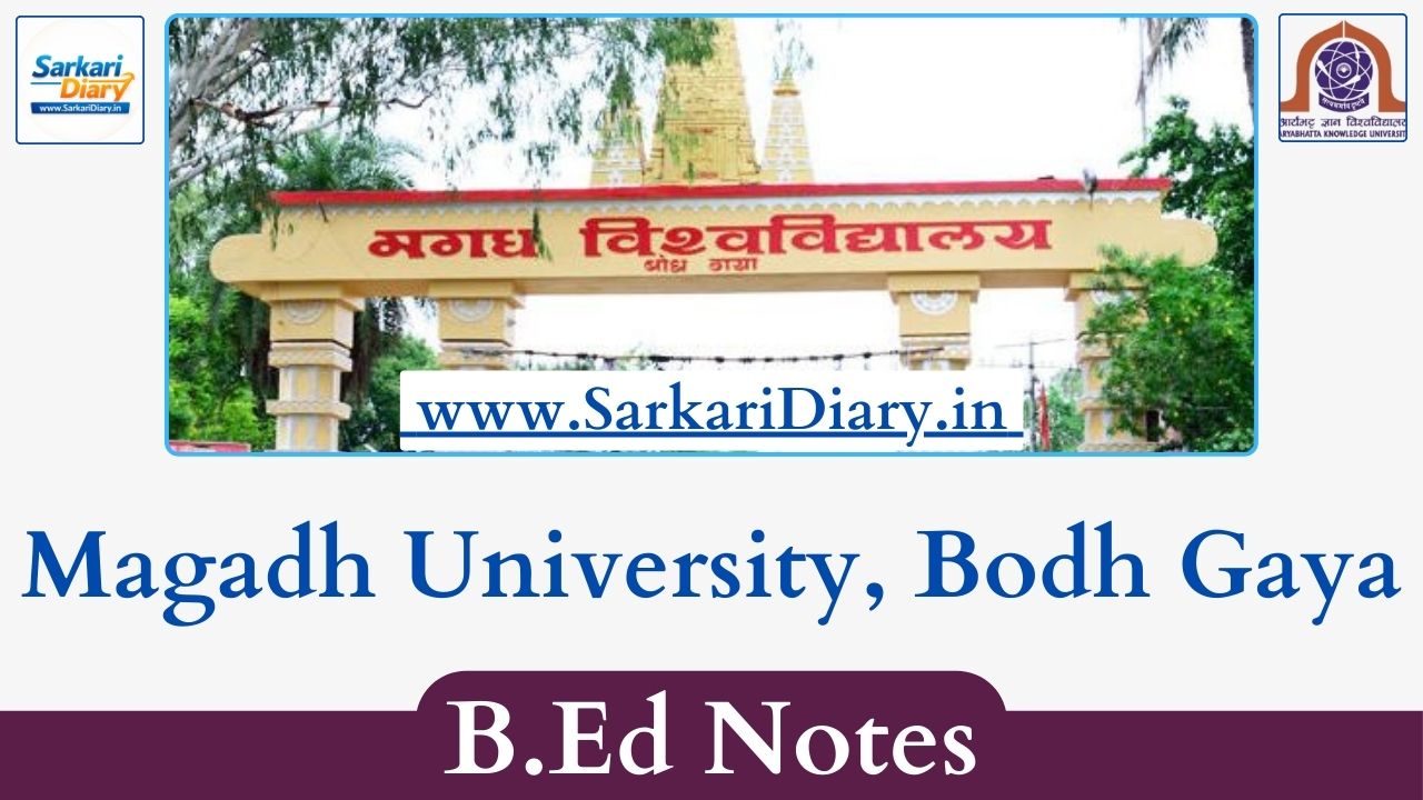 Magadh University, Bodh Gaya B.Ed Notes and Study Material PDFs
