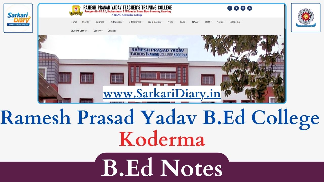Ramesh Prasad Yadav B.Ed College Koderma B.Ed Notes and Study Material (All Semesters)